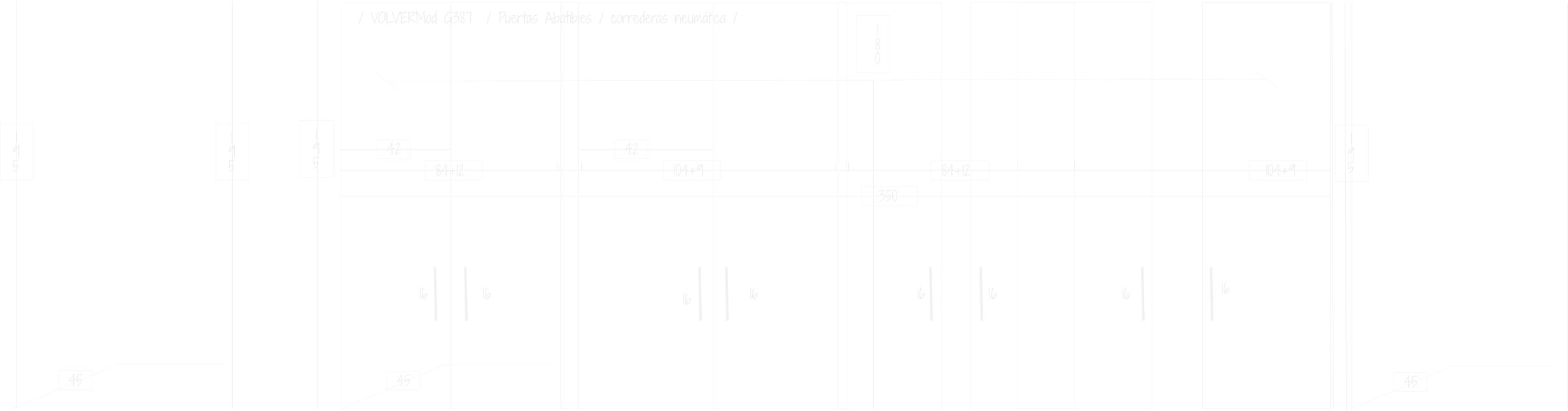 42 84+12 350 1 9 5 / VOLVERMod G387  / Puertas Abatibles / correderas neumática /  16 45 1 8 0 16 16 16 16 16 16 16 42 104+9 84+12 104+9 1 9 5 1 9 5 45 1 9 5 45